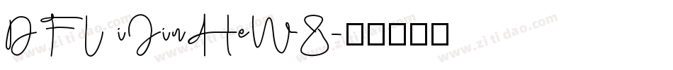 DFL iJinHeW8字体转换